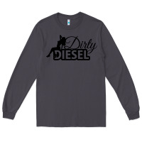 Smoke Dirty Diesel Sexy Long Sleeve Tee - linhVisuals