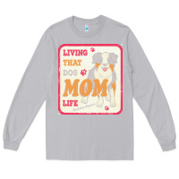 Moon Dust australian shepherd mom t  shirt living that dog mom life australian s Long Sleeve Tee - linhVisuals