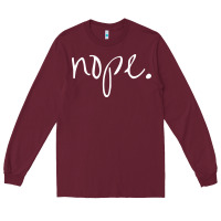 Burgundy funny nope Long Sleeve Tee - linhVisuals