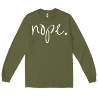 Funny Nope Long Sleeve Tee | Teevron