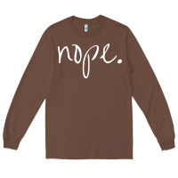 Chestnut funny nope Long Sleeve Tee - linhVisuals