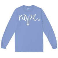 Colony Blue funny nope Long Sleeve Tee - linhVisuals