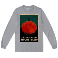 Heather Grey hiking and miles to go before i sleep Long Sleeve Tee - linhVisuals
