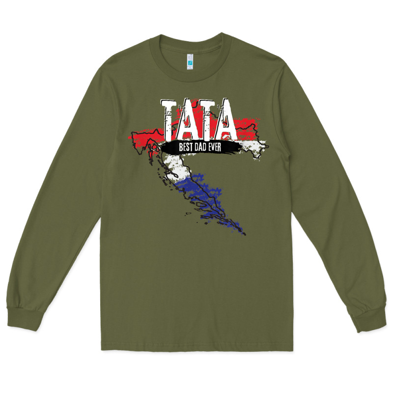 Mens Tata Croatian Father Croatia Bester Papa Father's Day Long Sleeve Tee by linhVisuals | Teevron