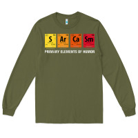 Army Green sarcasm elements of humor periodic table graphic Long Sleeve Tee - linhVisuals