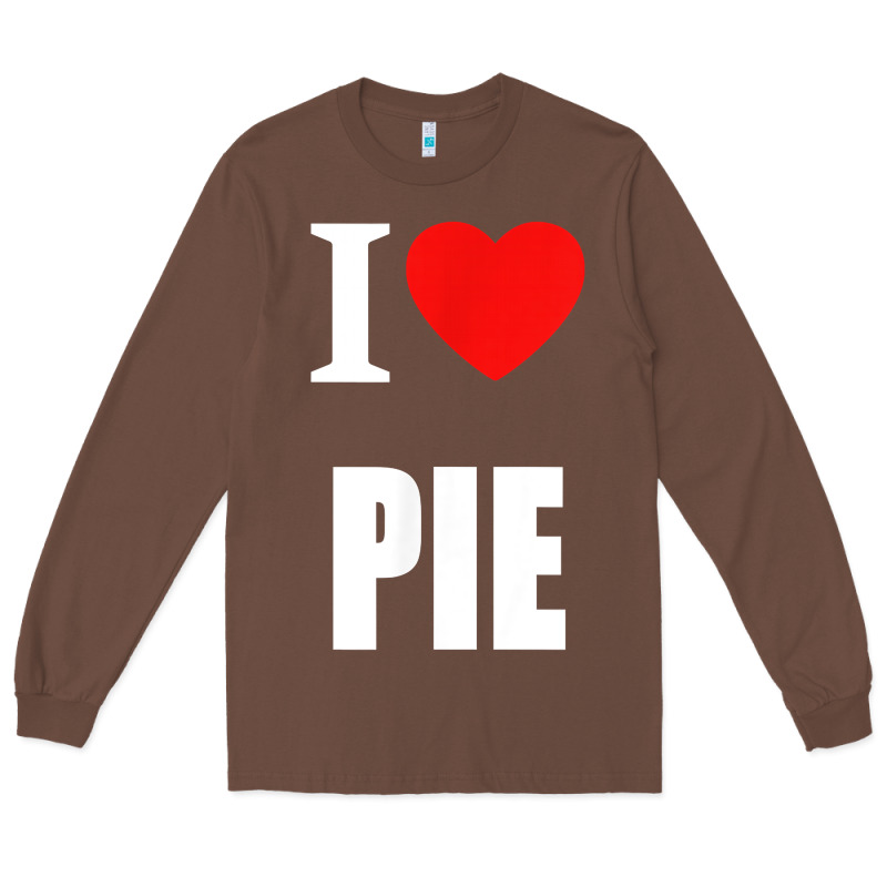 Retro Vintage Classic I Love Pie For Pie Lovers Cooks Chefs T Shirt Long Sleeve Tee by linhVisuals | Teevron