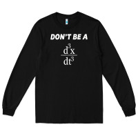 Don't Be A Jerk Funny Math   Scholar Teacher Nerd Physics Premium Long Sleeve Tee | Teevron