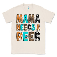 Natural Mama Needs a Beer Classic Tee - CowCowDesign