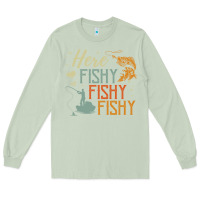 Matcha here fishy fishy fishy fishing lovers gifts Long Sleeve Tee - linhVisuals