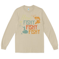 Mushroom here fishy fishy fishy fishing lovers gifts Long Sleeve Tee - linhVisuals