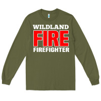 Army Green wildland fire rescue department firefighters firemen uniform Long Sleeve Tee - linhVisuals