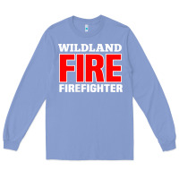 Colony Blue wildland fire rescue department firefighters firemen uniform Long Sleeve Tee - linhVisuals