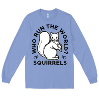 Colony Blue who run the world squirrels Long Sleeve Tee - linhVisuals