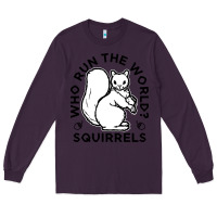 Plum who run the world squirrels Long Sleeve Tee - linhVisuals