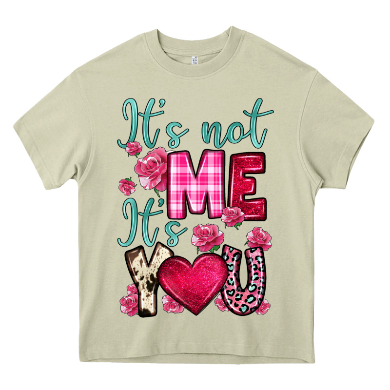 It S Not Me It S You Heavy Core Tee by OliviaCreatesArt | Teevron