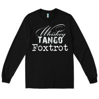 Black wtf in military speak   saying Long Sleeve Tee - linhVisuals