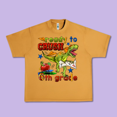 Ready To Crush 6th Grade Urban Heavy Tee Designed By Bundleandbundleshop
