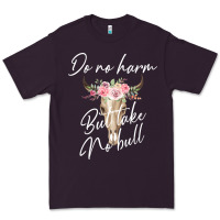 Plum Do No Harm But Take No Bull Premium Tee - Bettercallsaul