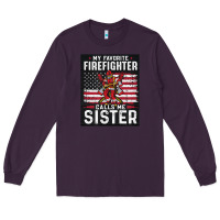Plum my favorite firefighter calls me sister. Long Sleeve Tee - linhVisuals