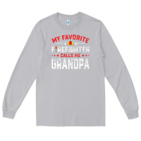 Moon Dust mens father's day my favorite firefighter calls me grandpa premium Long Sleeve Tee - linhVisuals