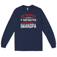 Mens Father's Day My Favorite Firefighter Calls Me Grandpa Premium Long Sleeve Tee | Teevron