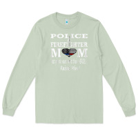 Matcha police & firefighter mom, i raised mine fireman mothers day Long Sleeve Tee - linhVisuals