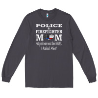Smoke police & firefighter mom, i raised mine fireman mothers day Long Sleeve Tee - linhVisuals