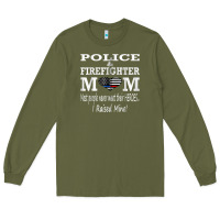Army Green police & firefighter mom, i raised mine fireman mothers day Long Sleeve Tee - linhVisuals