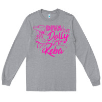 Heather Grey Reba Mcentire Diva Like Dolly Rebel Like Reba Long Sleeve Tee - linhVisuals