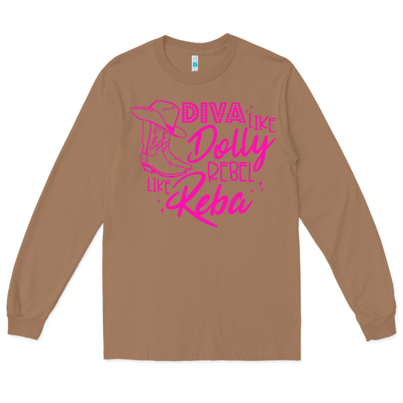 Reba Mcentire Diva Like Dolly Rebel Like Reba Long Sleeve Tee by linhVisuals | Teevron