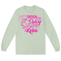Matcha Reba Mcentire Diva Like Dolly Rebel Like Reba Long Sleeve Tee - linhVisuals