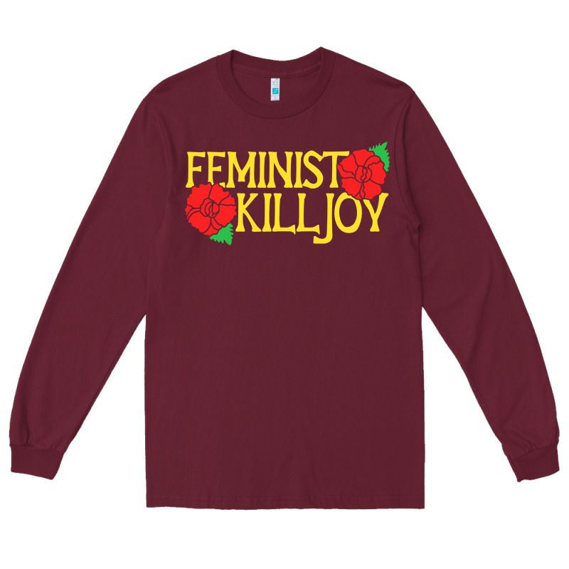 Feminist Killjoy Retro Women Woman Long Sleeve Tee by linhVisuals | Teevron