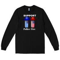 Black support our police & fire departments   1st responders premium Long Sleeve Tee - linhVisuals