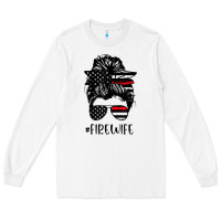 White fire wife messy bun firefighter wife thin red line husband Long Sleeve Tee - linhVisuals