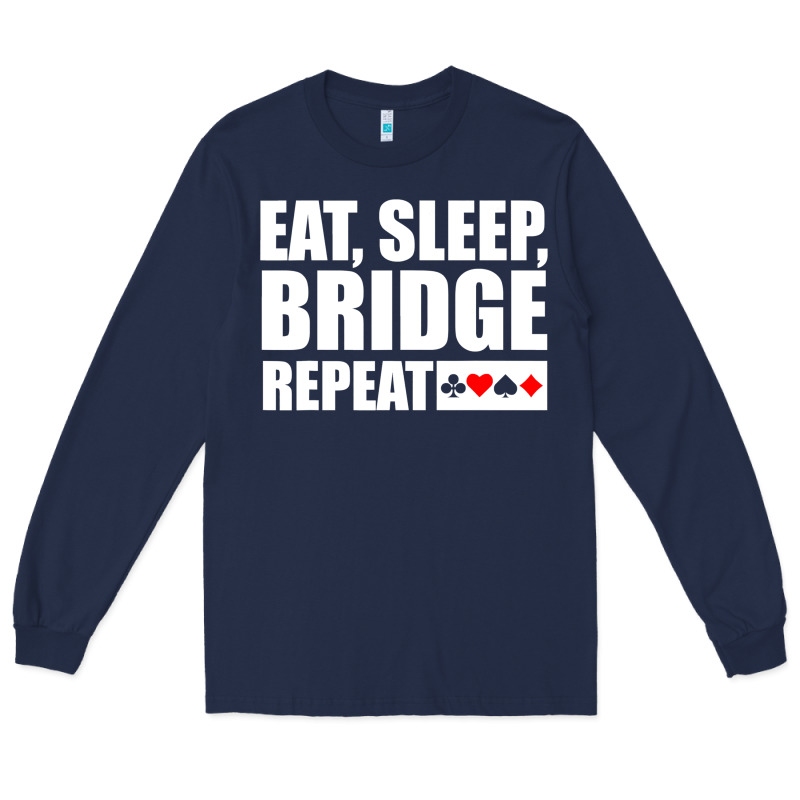 Funny Bridge Card Game Lover Bridge Long Sleeve Tee by linhVisuals | Teevron