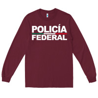 Burgundy mexico policia federal mexican police law enforcement Long Sleeve Tee - linhVisuals
