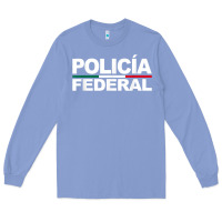 Colony Blue mexico policia federal mexican police law enforcement Long Sleeve Tee - linhVisuals