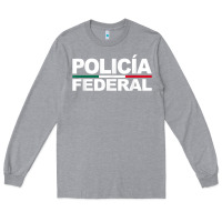 Heather Grey mexico policia federal mexican police law enforcement Long Sleeve Tee - linhVisuals