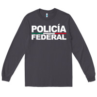 Smoke mexico policia federal mexican police law enforcement Long Sleeve Tee - linhVisuals