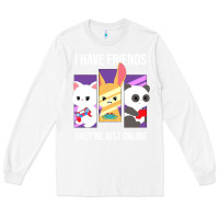 White i have friends they are just online Long Sleeve Tee - linhVisuals