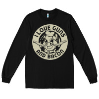 Black i love guns bacon pork pig funny gun Long Sleeve Tee - linhVisuals