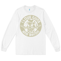 White i love guns bacon pork pig funny gun Long Sleeve Tee - linhVisuals
