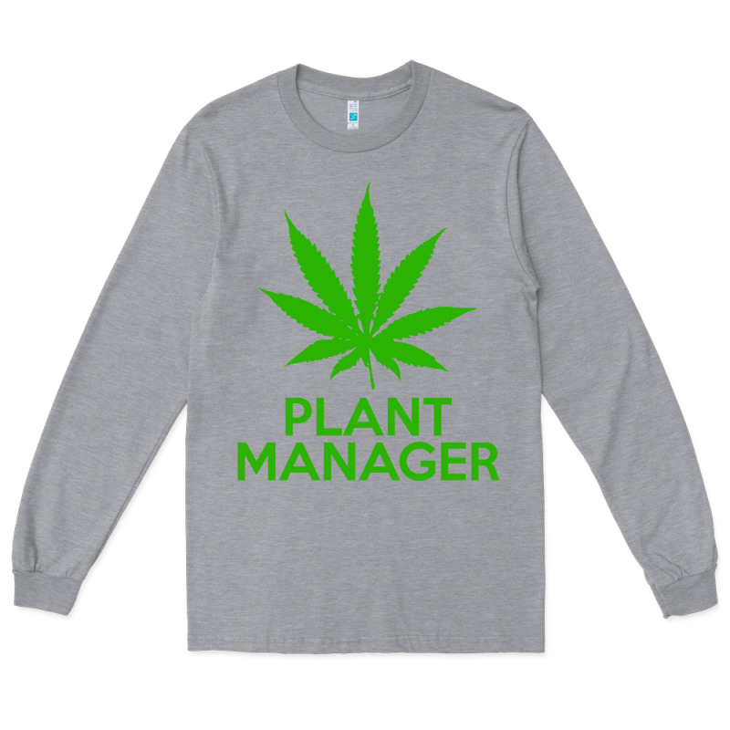 Plant Manager Weed Pot Cannabis Flippin Sweet Gear Transparent Copy Long Sleeve Tee by linhVisuals | Teevron