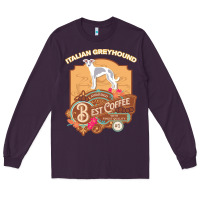Plum mom t  shirt italian greyhound best coffee   dog owner coffee lover gi Long Sleeve Tee - linhVisuals
