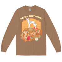 Toasted Coconut mom t  shirt italian greyhound best coffee   dog owner coffee lover gi Long Sleeve Tee - linhVisuals