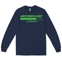 Navy anesthesiologist t  shirt anesthesiologist loading... t  shirt Long Sleeve Tee - linhVisuals