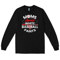 Black moms against white baseball pants sport lover mothers day Long Sleeve Tee - linhVisuals