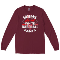 Burgundy moms against white baseball pants sport lover mothers day Long Sleeve Tee - linhVisuals