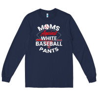Navy moms against white baseball pants sport lover mothers day Long Sleeve Tee - linhVisuals