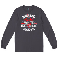 Smoke moms against white baseball pants sport lover mothers day Long Sleeve Tee - linhVisuals